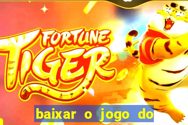 baixar o jogo do candy crush